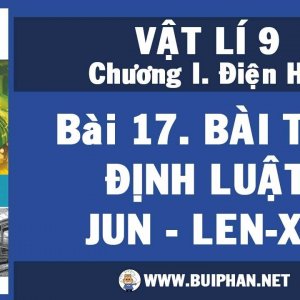 Bài 17: Bài tập vận dụng định luật Jun - Len-xơ